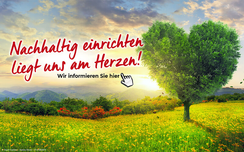 Nachhaltig einrichten liegt uns am Herzen